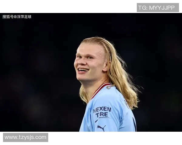 哈兰德:从足球新星到世界顶级前锋的辉煌之路分析 哈兰德:从足球新星到世界顶级前锋的辉煌之路分析