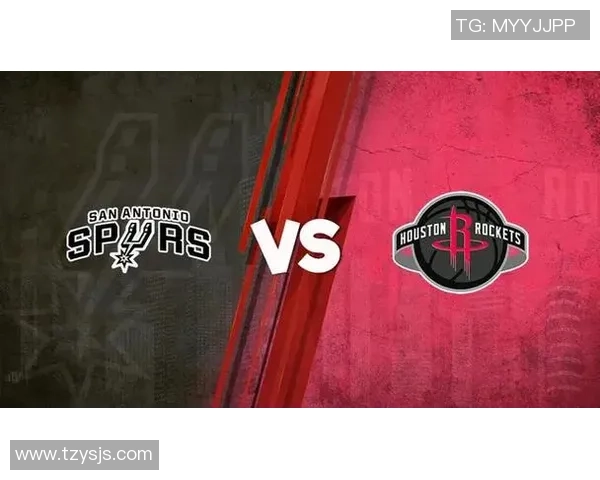 马刺与火箭季后赛经典对决回顾精彩瞬间集锦分析